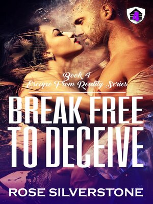 cover image of Break Free to Deceive
